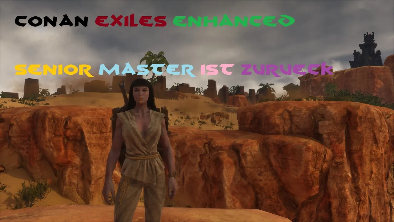 Conan Exiles Enhanced🛠️Senior Master ist zurück🛠️Teil1