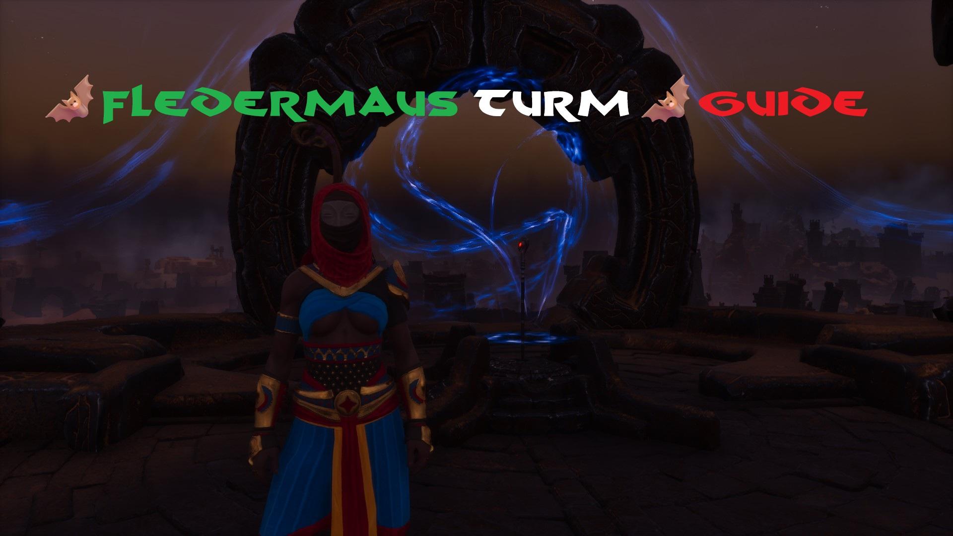 🦇Fledermaus Turm🦇Guide